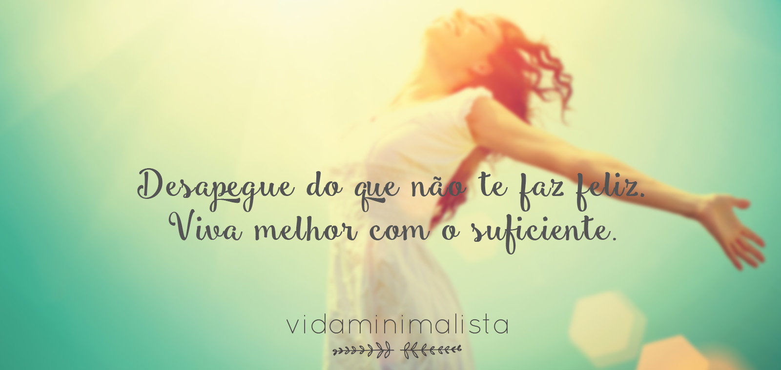 Os primeiros passos para uma Vida Minimalista | Vida Minimalista | vidaminimalista.com